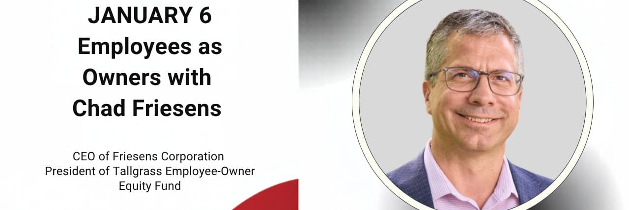 [In Person] Employee Ownership with Chad Friesen